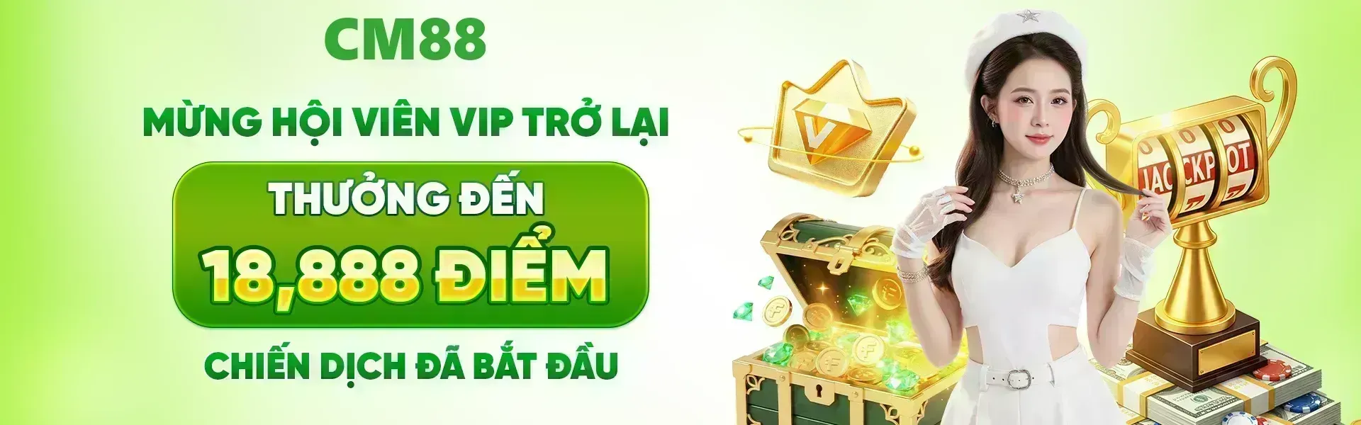 Phiên bản 43: Cơ hội nhận mức thưởng tối đa 18,888 điểm sẽ được CM88 dành cho các hội viên VIP tái tham gia trong thời gian diễn ra sự kiện, áp dụng theo các điều khoản của chương trình.